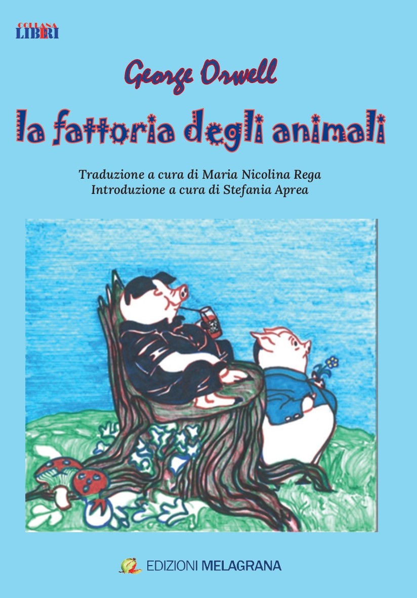 La fattoria degli animali - Libro - Edizioni Melagrana